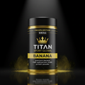 TITAN Meal Replacement Shake — Banana Crown SWAG