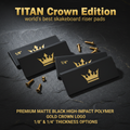 TITAN Crown Edition World's Best Skateboard Riser Pads