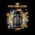 TITAN SPORT GLOBAL whey protein isolate supplement tub