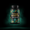 TITAN Probiotics 50 Billion CFU