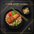 TITAN Japanese Teriyaki Salmon Rice Bowl Lunch flat lay dark luxury