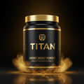 TITAN Max Energy Pre-Workout - Black & Gold Explosive Formula