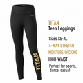 TITAN Teen Leggings - Black XS-XL