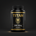TITAN Zinc Supplement - 50mg Immune & Testosterone Support